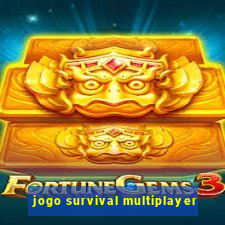 jogo survival multiplayer